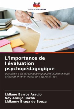 L'importance de l'évaluation psychopédagogique - Barros Araujo, Lidiane;Araujo Rocha, Ney;Braga de Souza, Lidianny