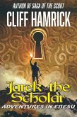 Jarek the Scholar: Adventures in Ebesu (The Adventures of Jarek the Scholar) (eBook, ePUB) Jarek the Scholar: Adventures in Ebesu (The Adventures of Jarek the Scholar) (eBook, ePUB)