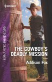 The Cowboy's Deadly Mission (eBook, ePUB)