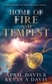 Home of Fire and Tempest Home of Fire and Tempest