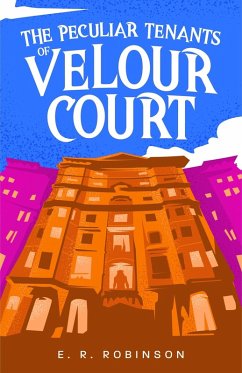 Cover The Peculiar Tenants of Velour Court (eBook, ePUB)