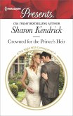 Crowned for the Prince's Heir (eBook, ePUB)