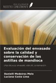 Evaluación del envasado sobre la calidad y conservación de las astillas de mandioca Evaluación del envasado sobre la calidad y conservación de las astillas de mandioca