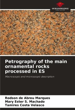 Petrography of the main ornamental rocks processed in ES - de Abreu Marques, Rodson;S. Machado, Mary Ester;Costa Velasco, Tamires
