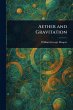 Aether and Gravitation - Bild 1