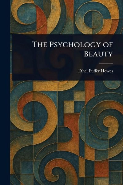 The Psychology of Beauty
