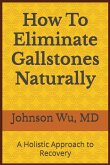 How To Eliminate Gallstones Naturally How To Eliminate Gallstones Naturally