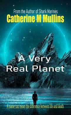 A Very Real Planet (eBook, ePUB) - Mullins, Catherine M
