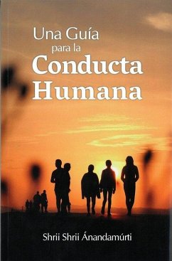 Una guía para la conducta humana Una guía para la conducta humana