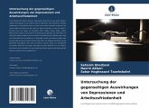 Untersuchung der gegenseitigen Auswirkungen von Depressionen und Arbeitszufriedenheit Untersuchung der gegenseitigen Auswirkungen von Depressionen und Arbeitszufriedenheit