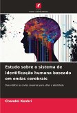 Estudo sobre o sistema de identificação humana baseado em ondas cerebrais