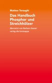 Das Handbuch Phosphor und Streichhölzer Das Handbuch Phosphor und Streichhölzer