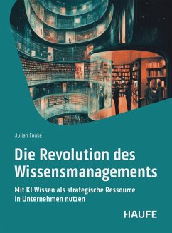 Cover Die Revolution des Wissensmangements