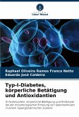 Typ-I-Diabetes, körperliche Betätigung und Antioxidantien Typ-I-Diabetes, körperliche Betätigung und Antioxidantien