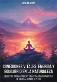 Conexiones vitales: Energía y equilibrio en la naturaleza (eBook, ePUB) Conexiones vitales: Energía y equilibrio en la naturaleza (eBook, ePUB)