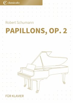 Papillons,op.2: Vereinfachte Fassung (eBook, ePUB) - Schumann, Robert
