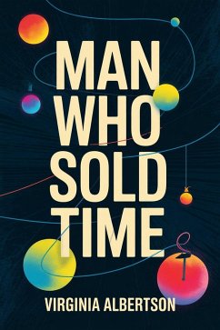 Cover Man Who Sold Time (eBook, ePUB)