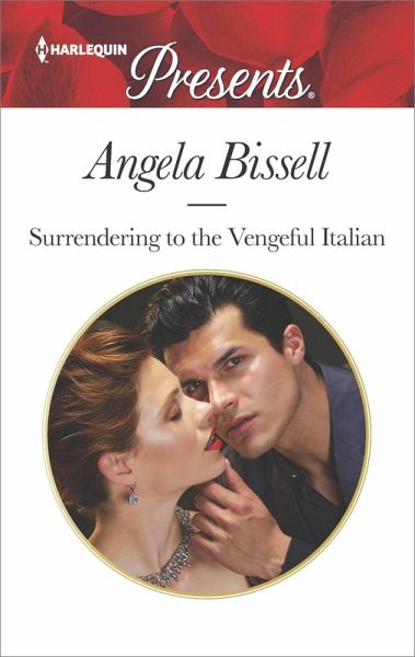 Surrendering to the Vengeful Italian (eBook, ePUB)