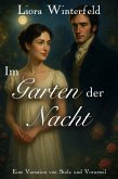 Im Garten der Nacht: Eine Variation von Stolz und Vorurteil (eBook, ePUB) Im Garten der Nacht: Eine Variation von Stolz und Vorurteil (eBook, ePUB)