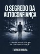 O Segredo da Autoconfiança: Como Se... - Bild 1