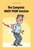 The Complete Back Pain Solution (eBook, ePUB) The Complete Back Pain Solution (eBook, ePUB)