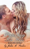 Protecting His Heir: A Billionaire's Promise to Protect Love and Family (eBook, ePUB) Protecting His Heir: A Billionaire's Promise to Protect Love and Family (eBook, ePUB)
