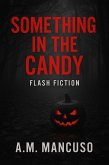 Something in the Candy (eBook, ePUB) Something in the Candy (eBook, ePUB)