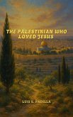 The Palestinian Who Loved Jesus (eBook, ePUB)