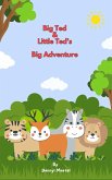 Big Ted & Little Ted's Big Adventure! (eBook, ePUB) Big Ted & Little Ted's Big Adventure! (eBook, ePUB)