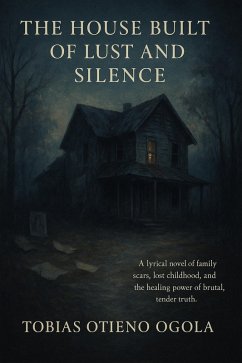 Cover The House Built of Lust And Silence (eBook, ePUB)