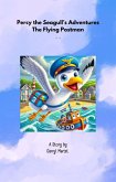 Percy the Seagull's Adventures The Flying Postman (eBook, ePUB) Percy the Seagull's Adventures The Flying Postman (eBook, ePUB)