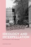Ideology and Interpellation Ideology and Interpellation