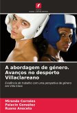 A abordagem de género. Avanços no desporto Villaclareano