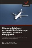 Odpowiedzialno¿¿ przewo¿nika lotniczego zgodnie z prawem kongijskim Odpowiedzialno¿¿ przewo¿nika lotniczego zgodnie z prawem kongijskim