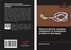 Cover Wykorzystanie zasobów religijnych w kontek¿cie kryzysu w Senegalu
