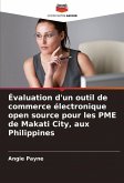 Évaluation d'un outil de commerce électronique open source pour les PME de Makati City, aux Philippines Évaluation d'un outil de commerce électronique open source pour les PME de Makati City, aux Philippines