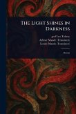 The Light Shines in Darkness The Light Shines in Darkness