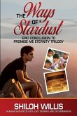 The Ways of Stardust The Ways of Stardust