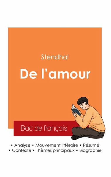 Réussir son Bac de français 2025 : Analyse de l'essai De l'amour de Stendhal