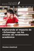 Explorando el impacto de 'Schoology' en los niveles de rendimiento académico