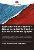 Restauration de l'¿uvre ' Repos de la Sainte Famille lors de sa fuite en Egypte '
