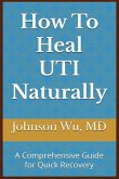 How To Heal UTI Naturally How To Heal UTI Naturally