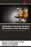 Attitudes towards Alcohol, Alcoholism and Alcoholics