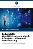 Industrielle Qualitätskontrolle durch Röntgenstrahlen und Verarbeitung