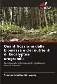 Quantificazione della biomassa e dei nutrienti di Eucalyptus urograndis