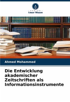 Cover Die Entwicklung akademischer Zeitschriften als Informationsinstrumente
