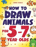 How to Draw Animals for 5-7 Year Olds How to Draw Animals for 5-7 Year Olds