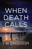 When Death Calls When Death Calls