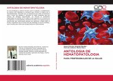 ANTOLOGIA DE HEMATOPATOLOGIA ANTOLOGIA DE HEMATOPATOLOGIA