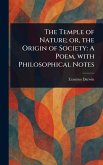 The Temple of Nature; or, the Origin of Society The Temple of Nature; or, the Origin of Society